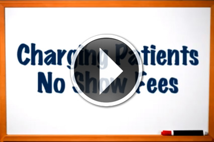 Medical Billing Tips - Charging Patients No Show Fees