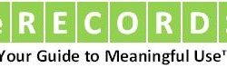 eRecords - Your Guide to Meaninful Use