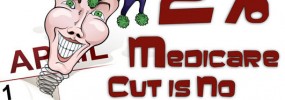 No Aprils Fools Joke - Medicare Cuts 2%